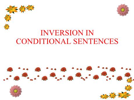 Bài giảng Tiếng Anh 12 - Ôn tập: Inversion in conditional sentences