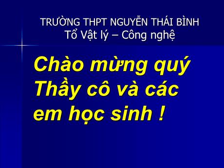 Bài giảng Vật lí 12 (cơ bản) - Tiết 12, Bài 7: Sóng cơ và sự truyền sóng cơ - Trường THPT Nguyễn Thái Bình
