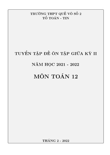 Bộ đề ôn tập giữa học kì 2 môn Toán 12 - Năm học 2021-2022