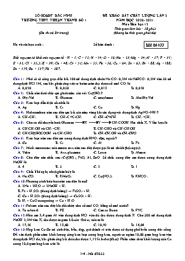 Đề khảo sát chất lượng (Lần 2) môn Hóa học 12 - Trường THPT Thuận Thành số 1 2020-2021 (Có đáp án)