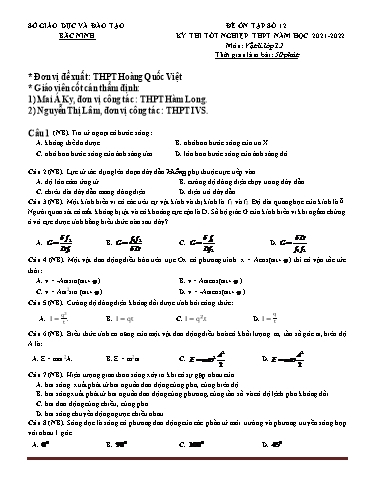 Đề ôn tập số 12 Kỳ thi TN THPT 2022 môn Vật lí - Sở GD&ĐT Bắc Ninh (Có đáp án)