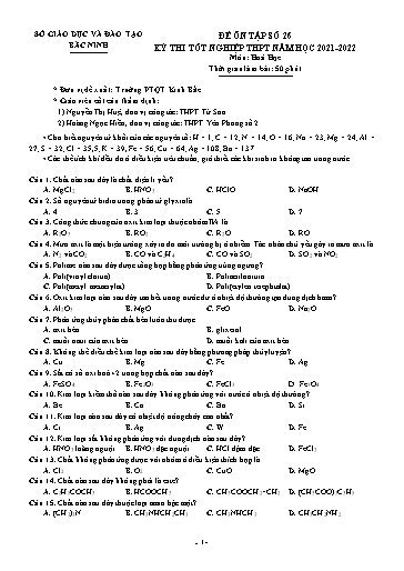 Đề ôn tập số 26 Kỳ thi TN THPT 2022 môn Hóa học - Trường PTQT Kinh Bắc (Có đáp án)