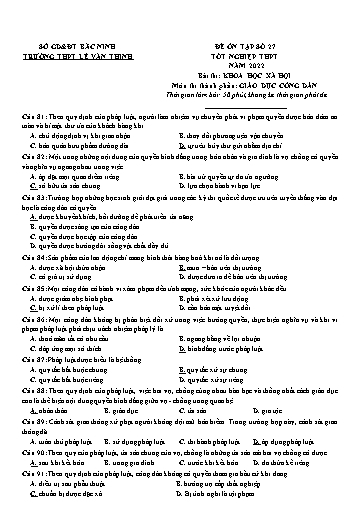 Đề ôn tập số 27 Kỳ thi TN THPT 2022 môn GDCD - Trường THPT Lê Văn Thịnh (Có đáp án)