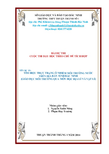 Dự án Tìm hiểu thực trạng ô nhiễm môi trường nước trên địa bàn tỉnh Bắc Ninh (Giáo dục môi trường qua môn học Địa lí và Vật lí)