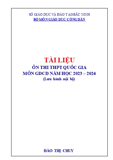 Tài liệu ôn thi THPT quốc gia môn GDCD năm học 2023-2024