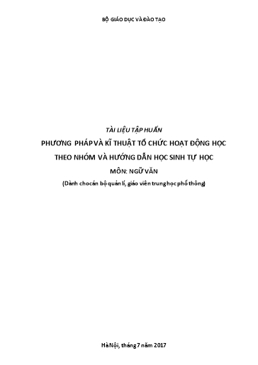 Tài liệu tập huấn Phương pháp, kĩ thuật tổ chức hoạt động học theo nhóm và hướng dẫn học sinh tự học môn Ngữ văn